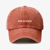 GOD is good - dad hat