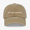 Can’t rush greatness - dad hat