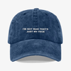 That’s just my face - dad hat