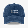 No pain no gain - dad hat