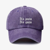 No pain no gain - dad hat